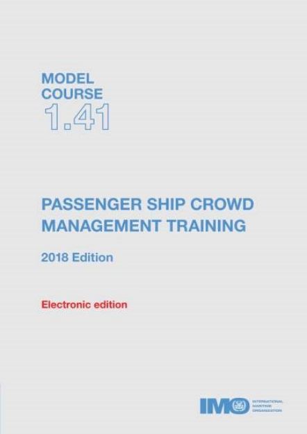 IMO T-141 E Model course: Passenger Ship Crowd Management Training, 2018 Edition 